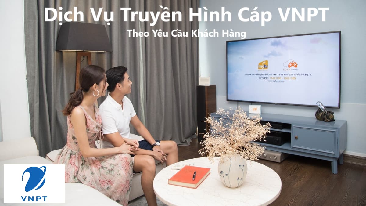 Dich Vu Truyen Hinh Cap Vnpt Theo Yeu Cau Khach Hang