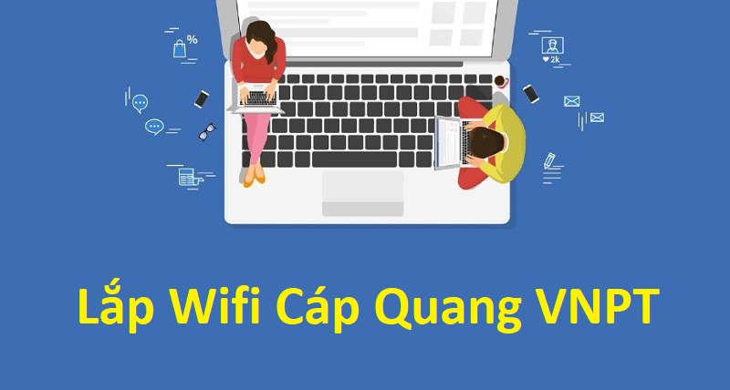Lap Wifi Cap Quang Vnpt, lắp wifi cáp quang vnpt, cáp quang vnpt, lắp wifi