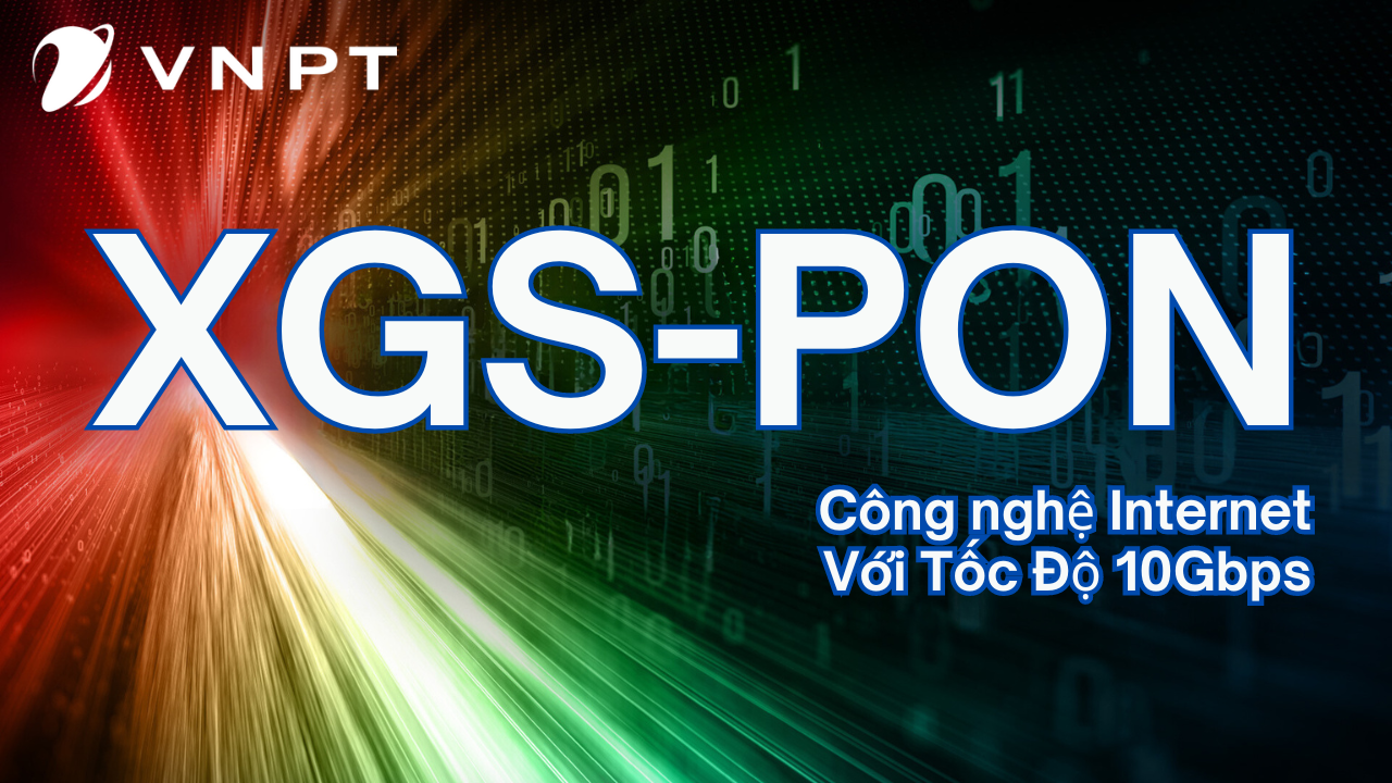 Công Nghệ Xgs Pon Vnpt, XGS-PON VNPT