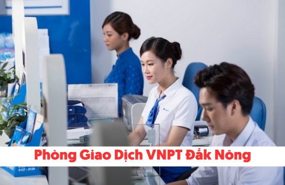 Phòng Giao Dịch Vnpt đắk Nông