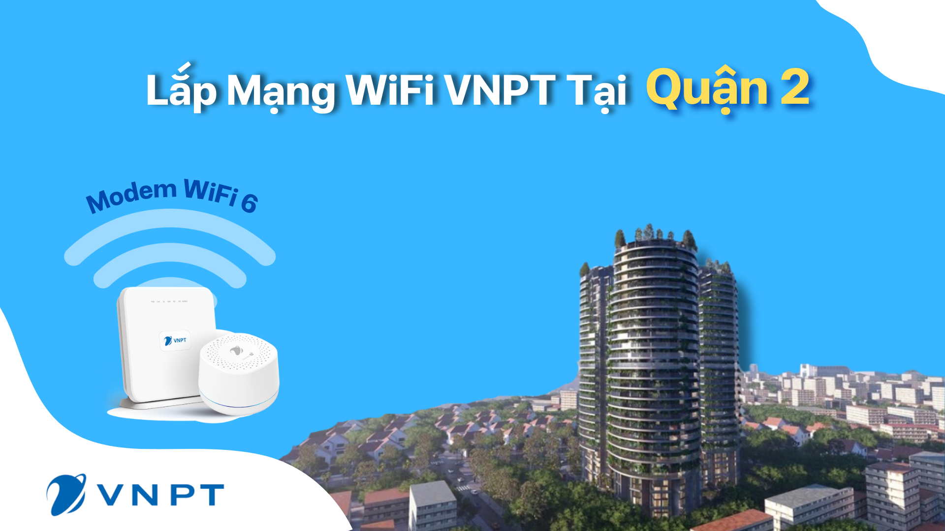 Gói Cước Lắp đặt Mạng Wifi Vnpt Quận 2