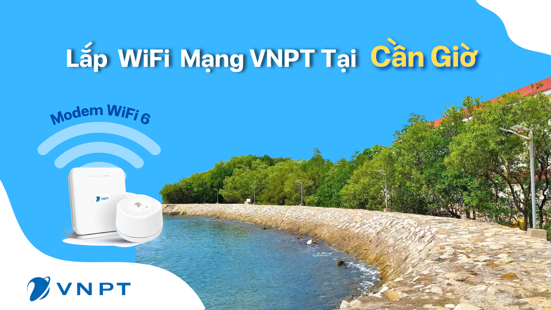 Lắp Mạng Wifi Vnpt Cần Giờ