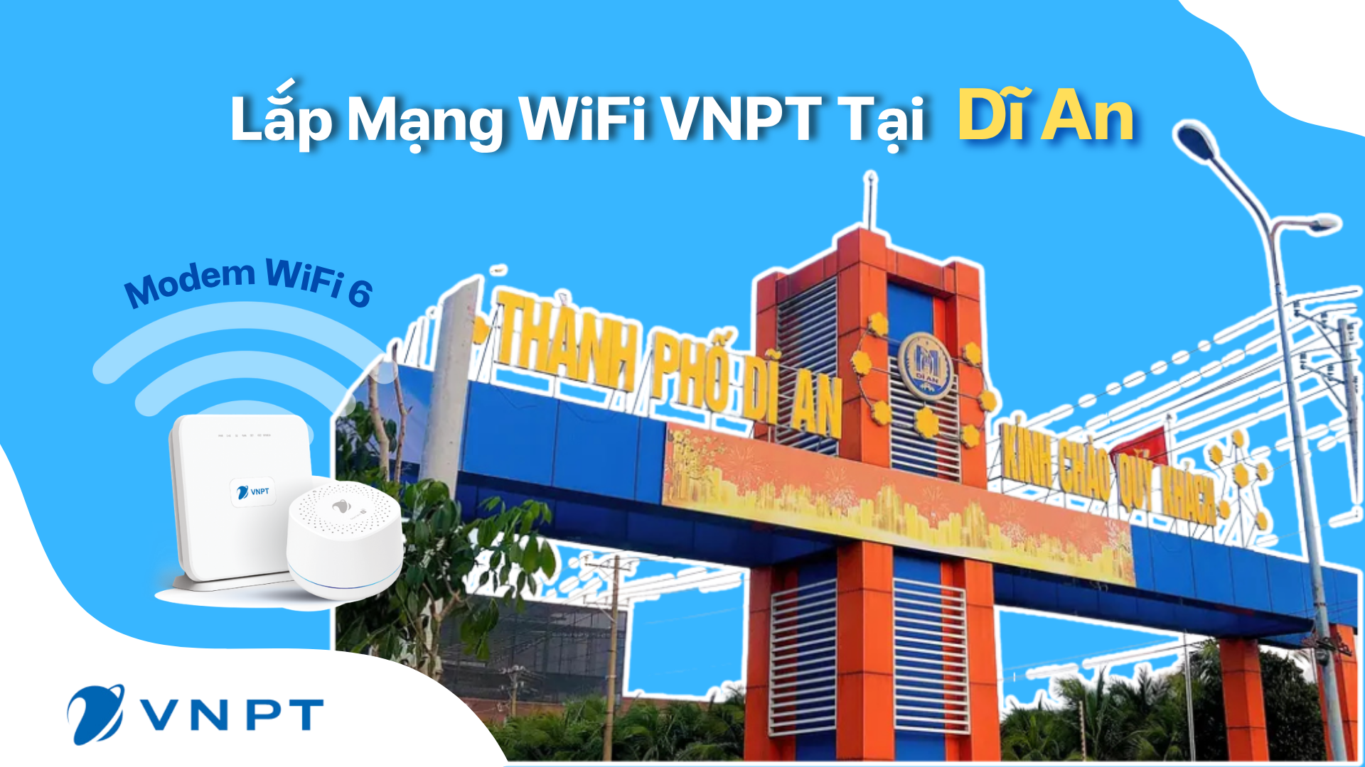 Lắp Mạng Wifi Vnpt Dĩ An