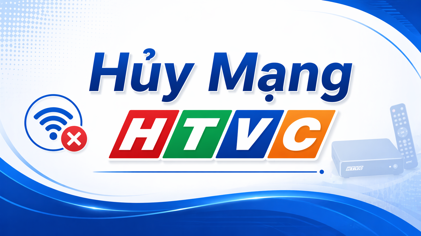 Hủy Mạng Htvc