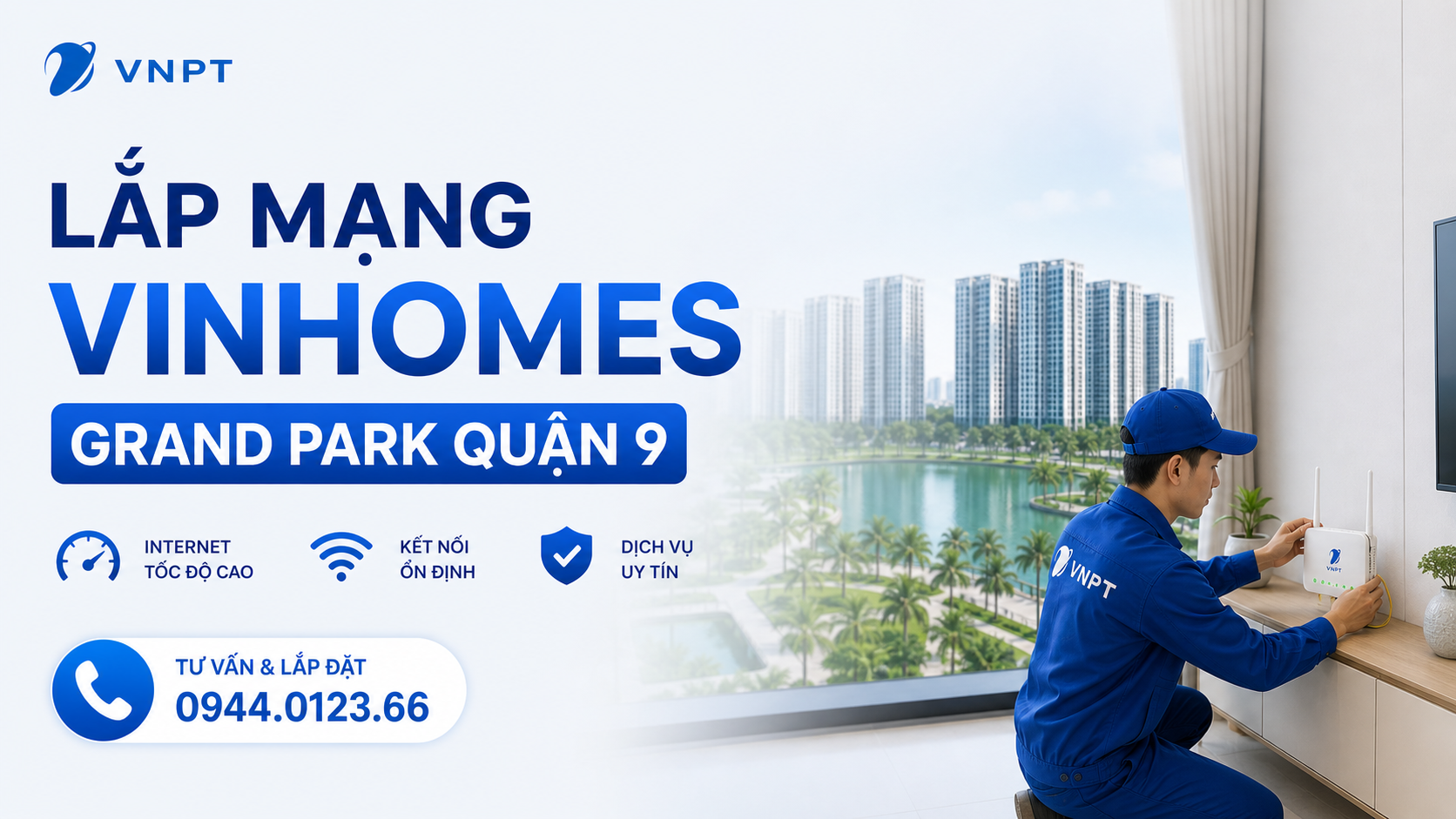 Lắp Mạng Vnpt Vinhomes Grand Park Quận 9