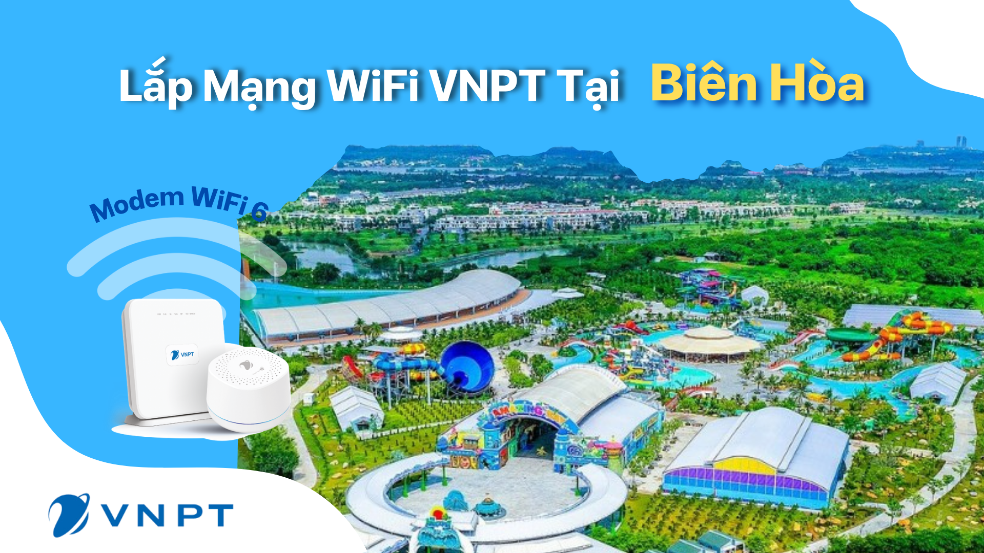 Lắp Mạng Wifi Internet Vnpt Biên Hòa