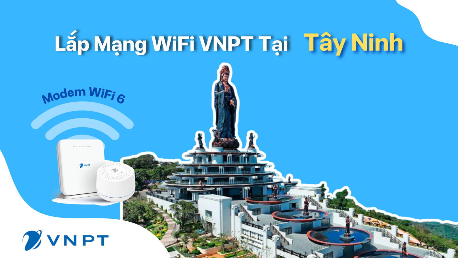 Lắp Mạng Wifi Vnpt Tây Ninh